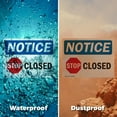thumbnail image 6 of (2 Pack) Closed OSHA Notice Sign 24 Inch X 18 Inch Indoor / Outdoor Rust-Free Aluminum Metal Signs for Workplace, Workshop, and Construction Site, Made in the USA, 6 of 8