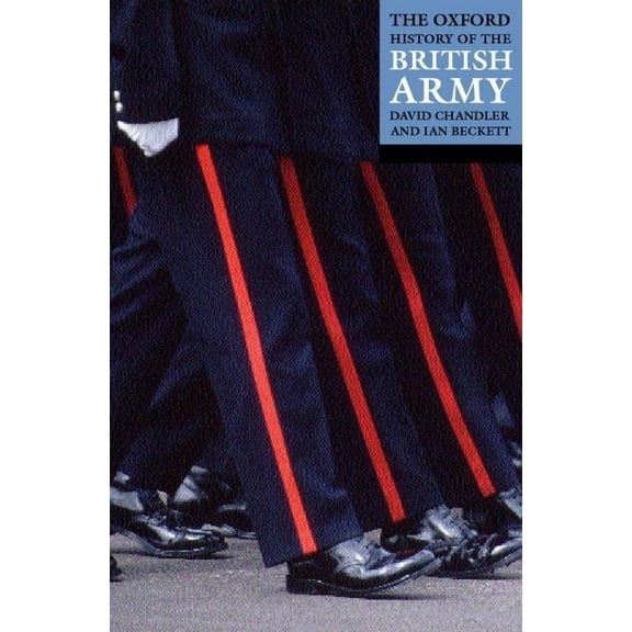 The Oxford History of the British Army, (Paperback)