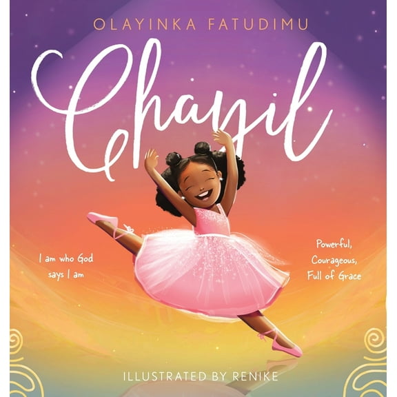 Chayil: I am who God says I am: Powerful, Courageous, Full of Grace (Hardcover)