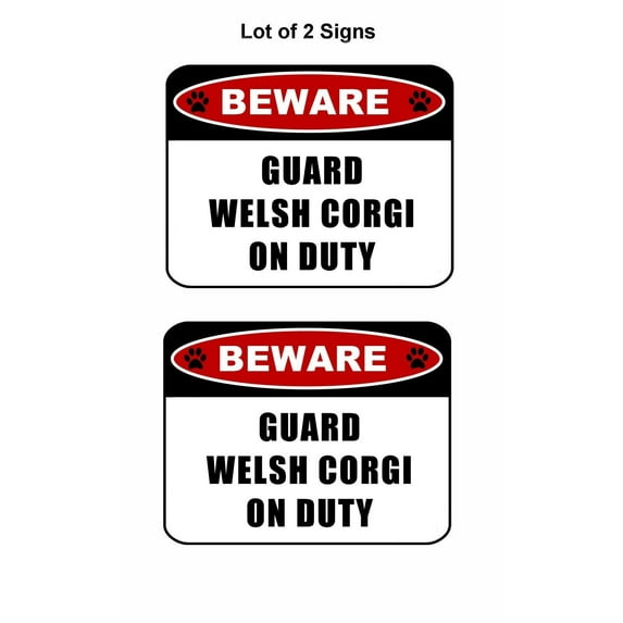 2 count "Beware Guard Welsh Corgi (v2) on Duty" 11.5 inch x 9 inch Laminated Dog Sign