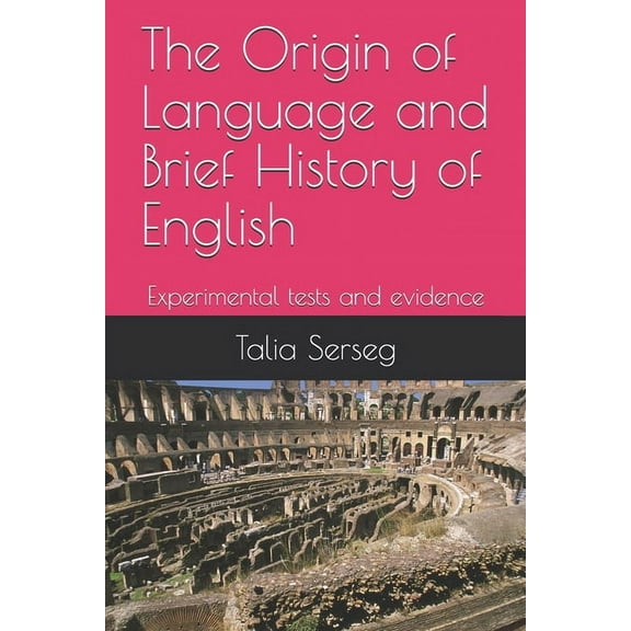 The origin of language and brief history of English (Paperback)