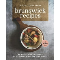 Nom Nom New Brunswick Recipes: An Illustrated Cookbook of Delicious Maritime Dish Ideas! (Paperback)