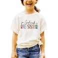 thumbnail image 2 of God Mad a Big Sister Shirt for Toddler and Youth Girls Natural Shirt 5-6, 2 of 5