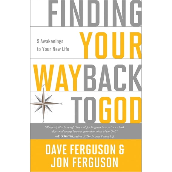 Pre-Owned Finding Your Way Back to God: Five Awakenings to Your New Life (Paperback) 1601426097 9781601426093