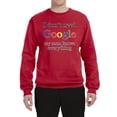 thumbnail image 2 of I Don't Need Google My Mom Knows Everything Unisex Crewneck Graphic Sweatshirt, Red, Small, 2 of 3