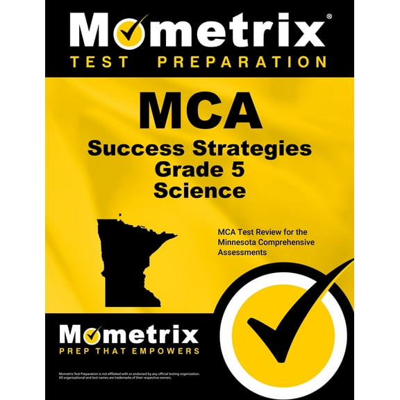 Mometrix Test Preparation: MCA Success Strategies Grade 5 Science : MCA Test Review for the Minnesota Comprehensive Assessments (Paperback)