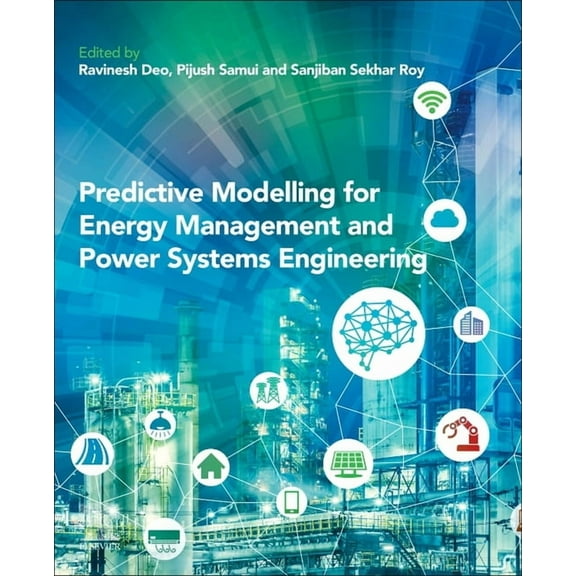Predictive Modelling for Energy Management and Power Systems Engineering, (Paperback)