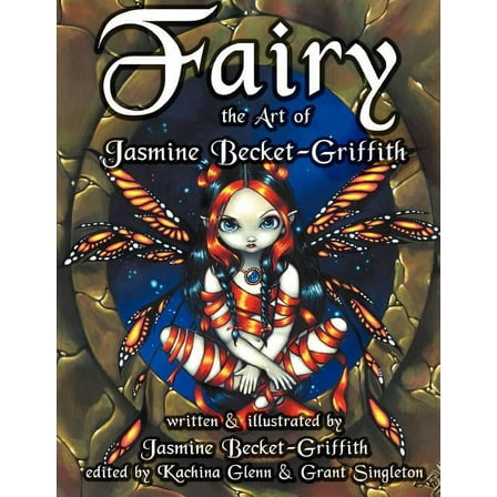 Fairy: The Art of Jasmine Becket-Griffith (Paperback)