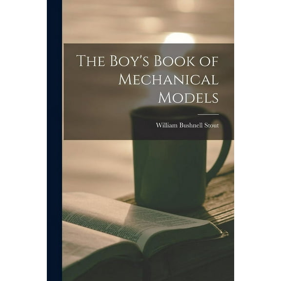 The Boy's Book of Mechanical Models (Paperback)