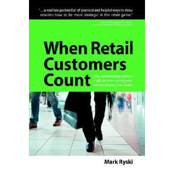 Pre-Owned When Retail Customers Count (Paperback) 1420824759 9781420824759