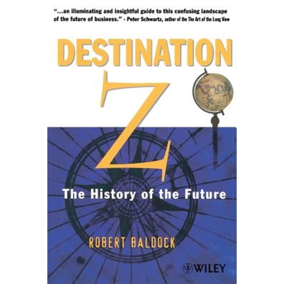 Pre-Owned Destination Z: The History of the Future, (Paperback)