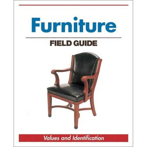 Pre-Owned Furniture Field Guide: Field Guide (Paperback) 0873495284 9780873495288
