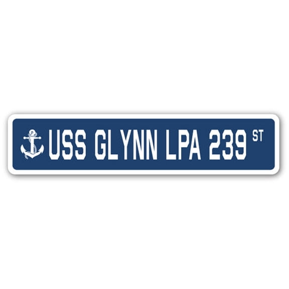 USS GLYNN LPA 239 Street Sign us navy ship veteran sailor gift