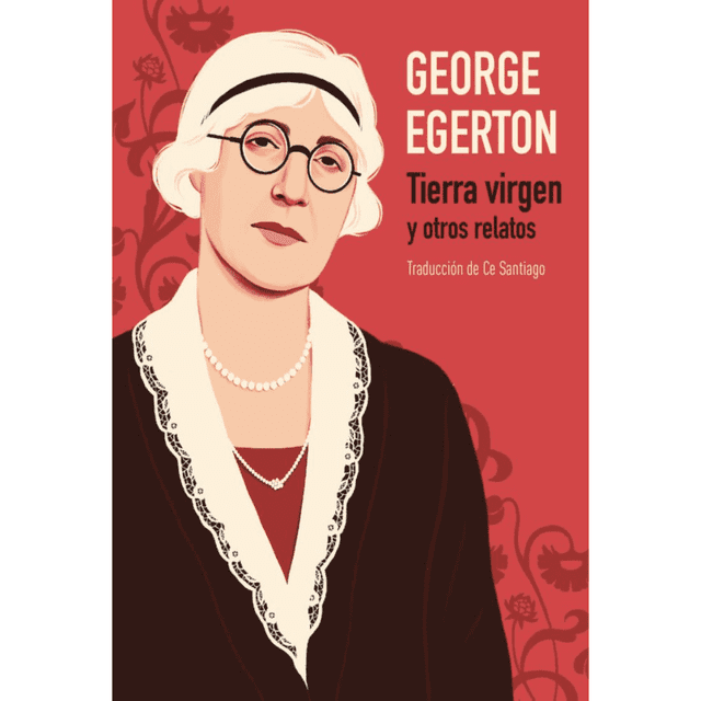Libro Tierra Virgen Y Otros Relatos Tapa Blanda, Autor George Egerton, Editorial La Navaja Suiza