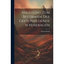 Anleitung zum Bestimmen der gesteinbildenden Mineralien (Paperback)