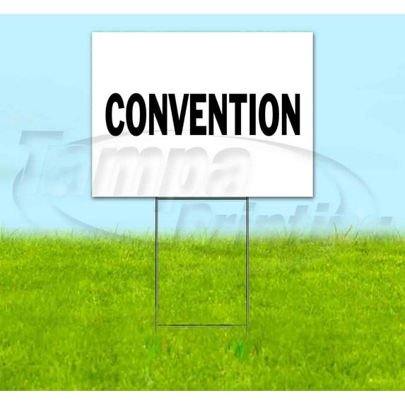 Convention (18" x 24") Yard Sign, Includes Metal Step Stake