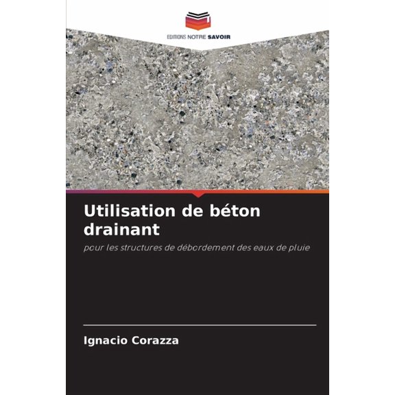 Utilisation de béton drainant, (Paperback)
