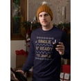 thumbnail image 2 of Single N' Ready To Jingle Sweatshirt Men -Smartprints Designs, Male 4X-Large, 2 of 4