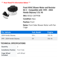 thumbnail image 2 of Front HVAC Blower Motor and Resistor Kit 2 - Compatible with 1999 - 2004 Honda Odyssey 3.5L V6 2000 2001 2002 2003, 2 of 2
