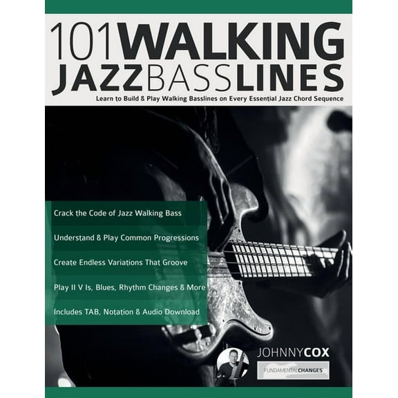 101 Walking Jazz Bass Lines: Learn to Build & Play Walking Basslines on Every Essential Jazz Chord Sequence, (Paperback)