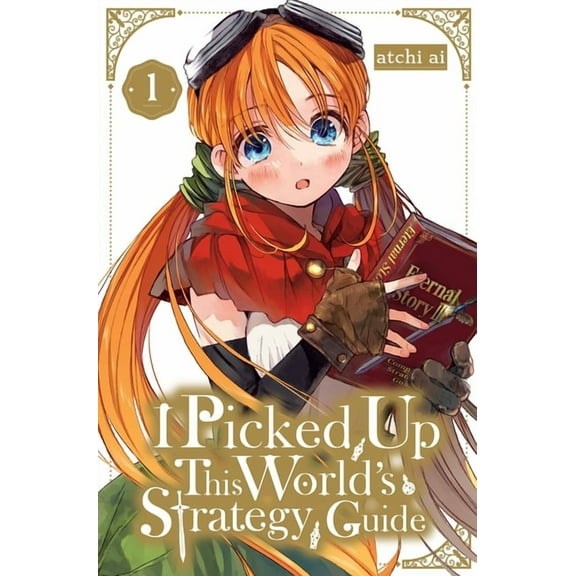 I Picked Up This World's Strategy Guide I Picked Up This World's Strategy Guide, Vol. 1: Volume 1, Book 1, (Paperback)