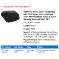 thumbnail image 2 of Right Door Mirror Cover - Compatible with 2011 Subaru Impreza Outback Sport AWD Hatchback 4-Door 2.5L H4 Naturally Aspirated SOHC GAS, 2 of 2