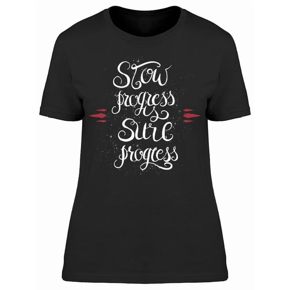 The Slow Progress Tee Women's -Image by Shutterstock Women's T-shirt