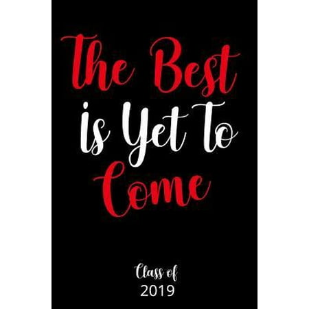 The Best Is Yet To Come Class of 2019: Journal; Delta Sigma Theta Graduation Gift for Soror