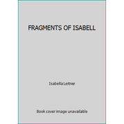 FRAGMENTS OF ISABELL [Mass Market Paperback - Used]