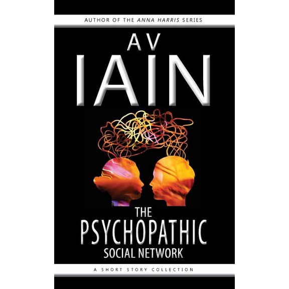The Psychopathic Social Network (Paperback)