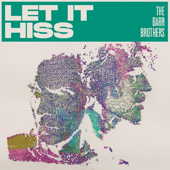 The Barr Brothers - Let It Hiss - Music & Performance - Vinyl