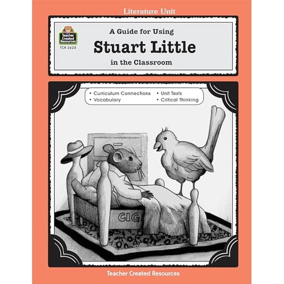 Pre-Owned A Guide for Using Stuart Little in the Classroom (Paperback) 1576906280 9781576906286