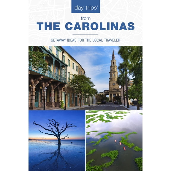 Pre-Owned Day Trips(r) the Carolinas: Getaway Ideas for the Local Traveler (Paperback) 1493065831 9781493065837