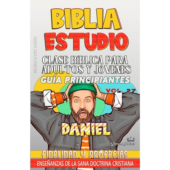 Clase BÃ­blica Dominical Para JÃ³venes Y A Clase BÃ­blica para Adultos y JÃ³venes: Fidelidad y ProfecÃ­as, Book 27, (Paperback)