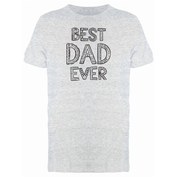 Ornamental Lettering Best Dad Tee Men's -Image by Shutterstock