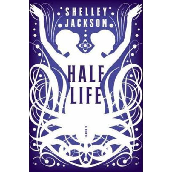 Pre-Owned Half Life: A Novel (Hardcover) 0060882352 9780060882358