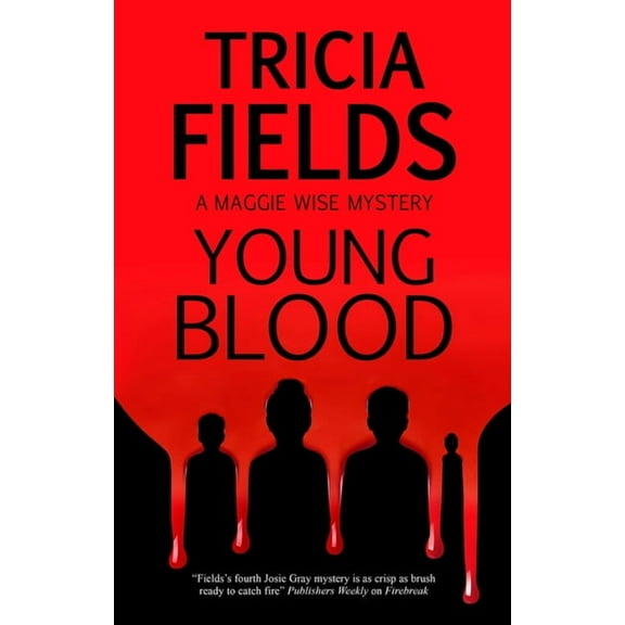 A Maggie Wise Mystery: Young Blood (Hardcover)