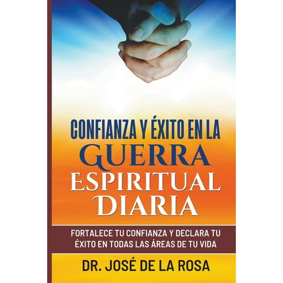 Confianza y Exito En La Guerra EsPIRITUAL dIARIA, (Paperback)