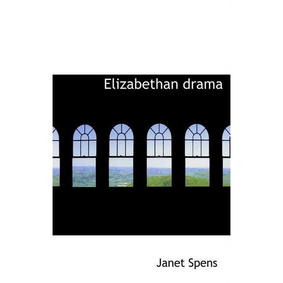 Elizabethan Drama (Hardcover)