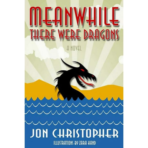 Meanwhile There Were Dragons, (Paperback)