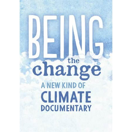 Being the Change: A New Kind of Climate Documentary (Vudu Digital Video on