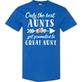 thumbnail image 3 of Inktastic Only the Best Aunts Get Promoted to Great Aunt with Flowers T-Shirt, 3 of 5