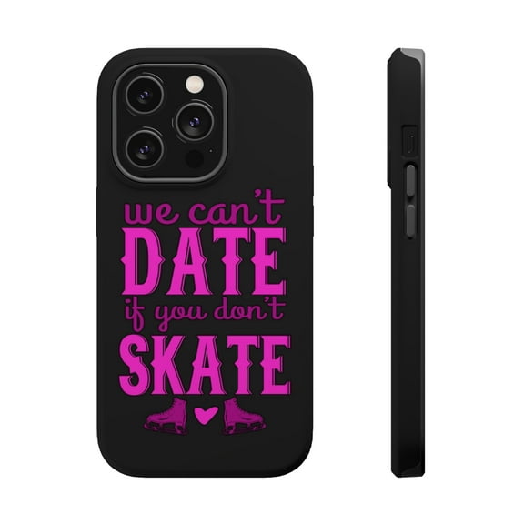 DistinctInk Tough Case for Apple iPhone 15 PRO (6.1" Screen), Compatible with MagSafe Charging - We Can't Date If You Don't Skate