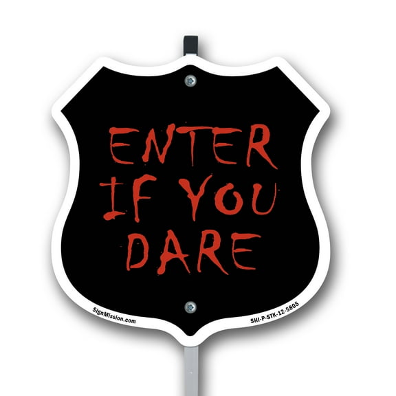 Enter If You Dare 12 inch X 12 inch Shield Shaped Rust-Free Aluminum Metal Sign with Aluminum Mounting Stake Weather Resistant Made in the USA
