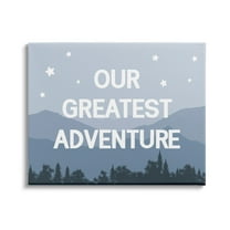Stupell Industries Our Greatest Adventure Phrase Mountain Forest Starry Sky, 30 x 24, Design by Daphne Polselli