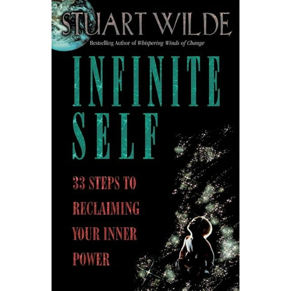 Infinite Self: 33 Steps to Reclaiming Your Inner Power, (Paperback)