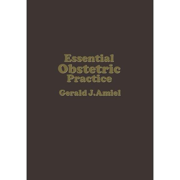 Essential Obstetric Practice, (Paperback)