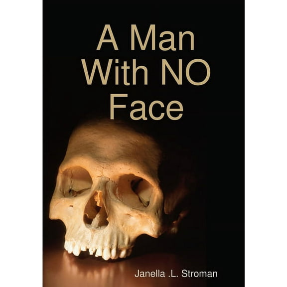 A Man With NO Face (Paperback)