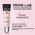thumbnail image 6 of L'Oreal Paris Prime Lab Up to 24HR Pore Minimizer Lotions Primer, 1 fl oz, 6 of 7