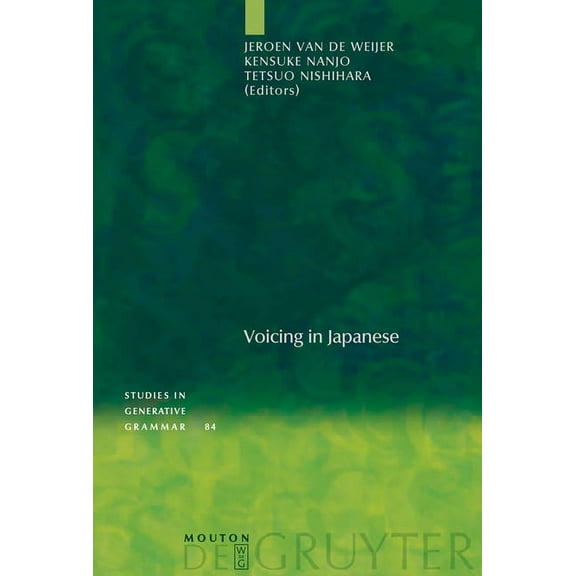 Studies in Generative Grammar [Sgg] Voicing in Japanese, Book 84, (Hardcover)
